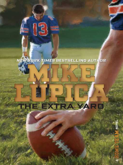 Title details for The Extra Yard by Mike Lupica - Wait list